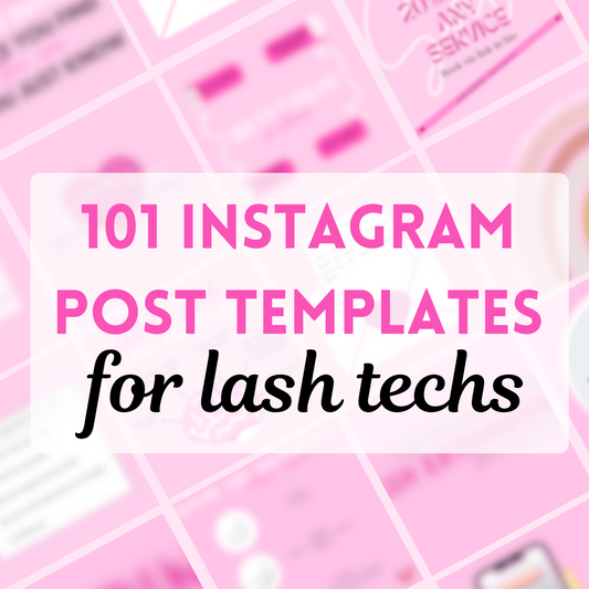 101 Instagram Post Templates for Lash Techs